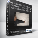 Cart Bill McLaren Foundation of Successful Trading 2 DVDs and Bonus Gann Time Factor 2 DVDs - Forex library