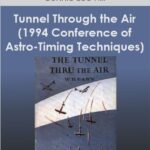Bonnie Lee Hill Tunnel Through the Air 1994 Conference of Astro Timing Techniques - Forex library