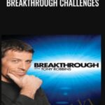 Cart Breakthrough Challenges E28093 Anthony Robbins - Forex library