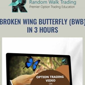 Broken Wing Butterfly (BWB) in 3 Hours - Random Walk Trading