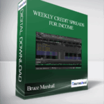 Cart Bruce Marshall – Weekly Credit Spreads for Income - Forex library