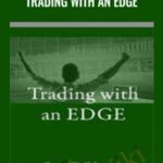 Cart Bryce Gilmore Trading with an Edge - Forex library