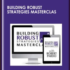 Building Robust Strategies Masterclass - Better System Trader