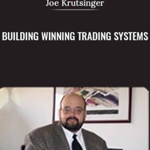 Building Winning Trading Systems - Joe Krutsinger