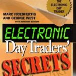 Cart Burton Friedfertig E28093 Electronic Day Traders Secrets - Forex library