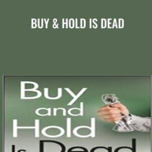 Buy & Hold is Dead - Thomas H.Kee