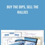 Cart Buy The Dips2C Sell The Rallies - Forex library