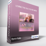 Cart Byron Katie Loving the one youre with - Forex library