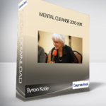 Byron Katie Mental Cleanse 2010 2011 - Forex library