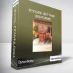 Cart Byron Katie Resolving Deep Family Resentments - Forex library