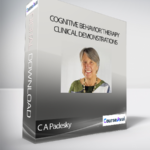 C A Padesky Cognitive Behavior Therapy Clinical Demonstrations - Forex library