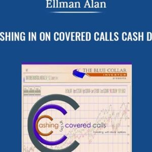 Cashing in on Covered Calls Cash DVD - Ellman Alan