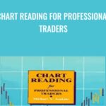 Chart Reading for Professional Traders - Forex library