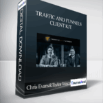 Cart Chris Evans and Taylor Welch – Traffic and Funnels – Client Kit 1 - Forex library