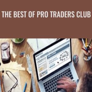 The Best of Pro Traders Club - Chris Lori
