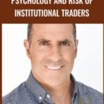 Cart Chris Lori Psychology and Risk of Institutional Traders - Forex library