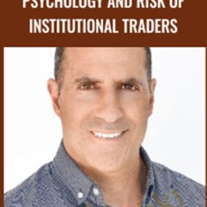 Psychology and Risk of Institutional Traders - Chris Lori