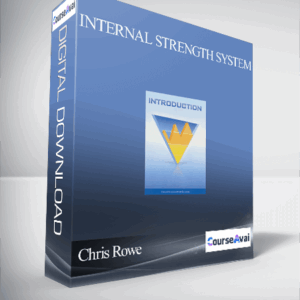 Chris Rowe - Internal Strength System