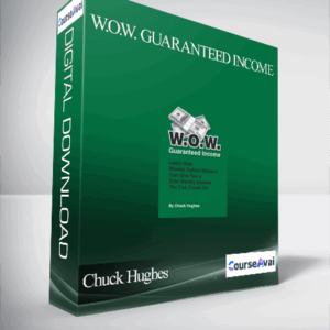 Chuck Hughes – W.O.W. Guaranteed Income
