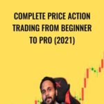 Complete Price Action Trading From beginner to Pro 2021 - Forex library