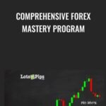 Comprehensive Forex Mastery Program - Forex library