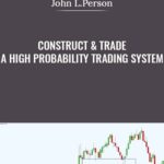 Construct Trade a High Probability Trading System min - Forex library