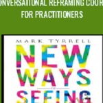 Conversational Reframing Course for Practitioners - Forex library