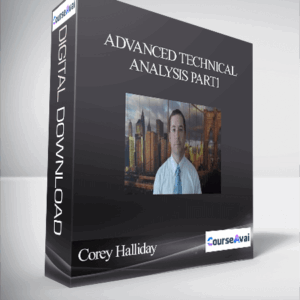 Corey Halliday - Advanced Technical Analysis PART1