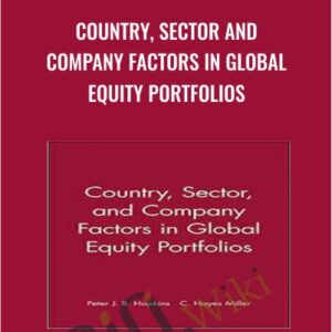Country, Sector and Company Factors in Global Equity Portfolios - Peter Hopkins