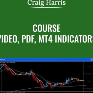 Course (Video, PDF, MT4 Indicators) - Craig Harris