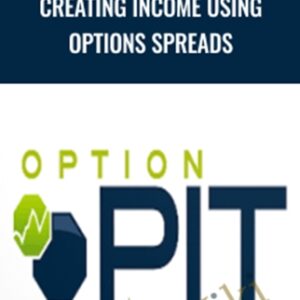 Creating Income Using Options Spreads - Optionpit