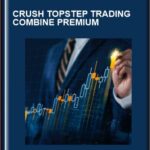 Crush Topstep Trading Combine PREMIUM Simpler Trading 1 - Forex library