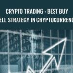 Crypto Trading Best Buy Sell Strategy In Cryptocurrency - Forex library