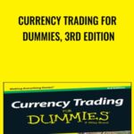 Currency Trading For Dummies2C 3rd Edition - Forex library