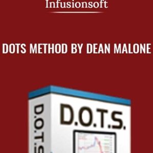 DOTS Method by Dean Malone - Infusionsoft