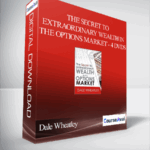 Cart Dale Wheatley The Secret to Extraordinary Wealth in the Options Market 4 DVDs - Forex library