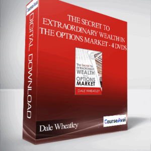Dale Wheatley - The Secret to Extraordinary Wealth in the Options Market - 4 DVDs
