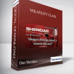 Dan Sheridan Volatility Class 1 - Forex library