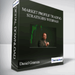Daniel Gramza – Market Profile Trading Strategies Webinar - Forex library
