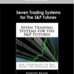 Cart David Bean – Seven Trading Systems for The SP Futures - Forex library