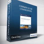 David Duty – Common Sense Commodities - Forex library