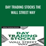 Cart Day Trading Stocks the Wall Street Way - Forex library