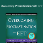 Dena Przybyla Mark Blair Overcoming Procrastination with EFT - Forex library