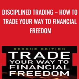 Disciplined Trading-How to Trade Your Way to Financial Freedom - Van Tharp