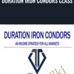 Don Kaufman Duration Iron Condors Class - Forex library