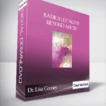 Dr. Lisa Cooney Radically Alive Beyond Abuse - Forex library