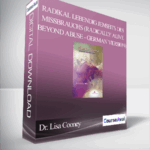 Dr. Lisa Cooney Radikal lebendig jenseits des Missbrauchs Radically Alive Beyond Abuse German Version - Forex library