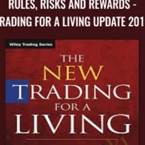 Rules, Risks and Rewards-Trading for a Living UPDATE 2010 - Dr. Alexander Elder