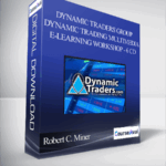 Cart Dynamic Traders Group Robert C. Miner Dynamic Trading Multimedia E Learning Workshop 6 CD - Forex library