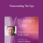 Cart Eckhart Tolle Transcending The Ego - Forex library